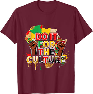 Do It for The Culture Black Pride African Heritage Design T-Shirt - T-Shirt | Maroon