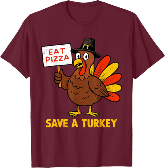 Save A Turkey Eat Pizza Thanksgiving Food Men Women Kids T-Shirt - T-Shirt | Maroon