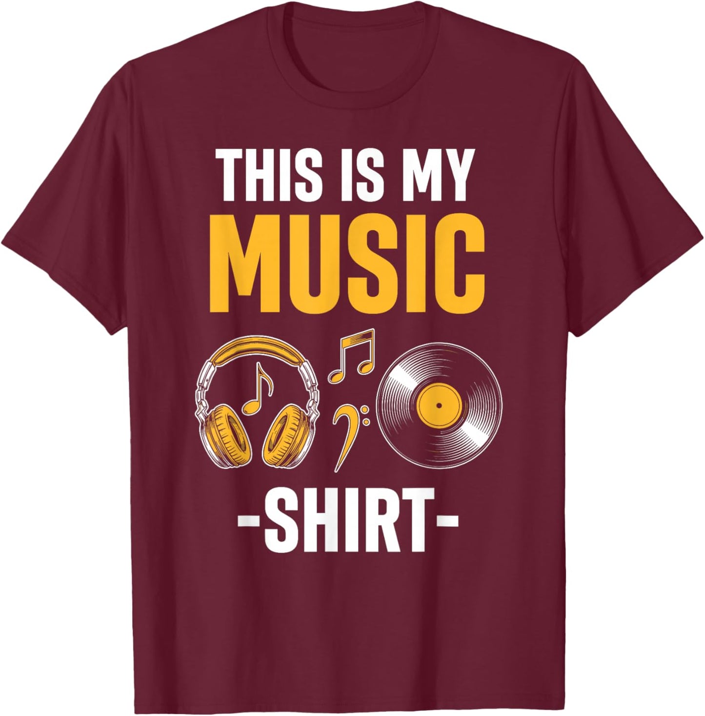 This is My Music Shirt T-Shirt - T-Shirt | Maroon