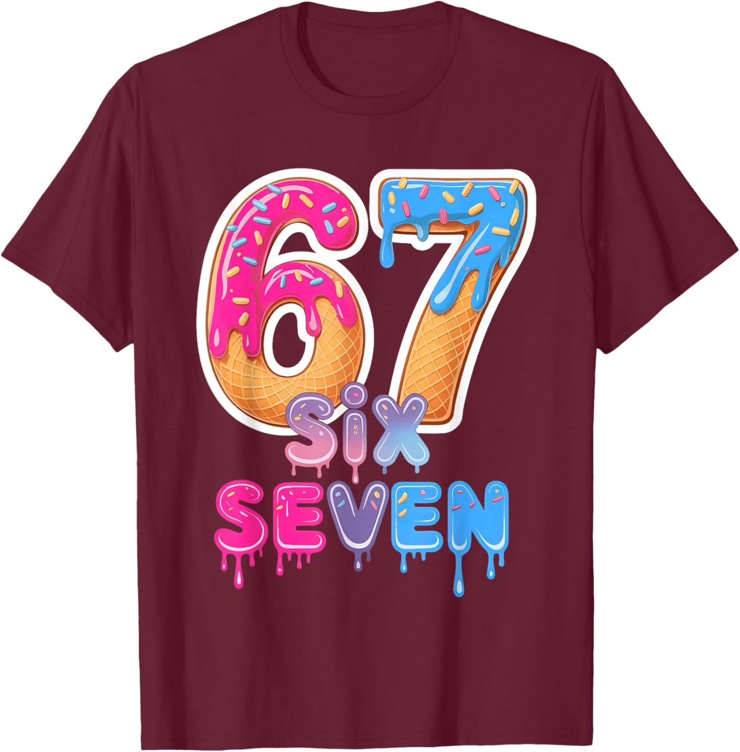 Six Seven Ice Cream Drip Trending Meme T-Shirt - T-Shirt | Maroon