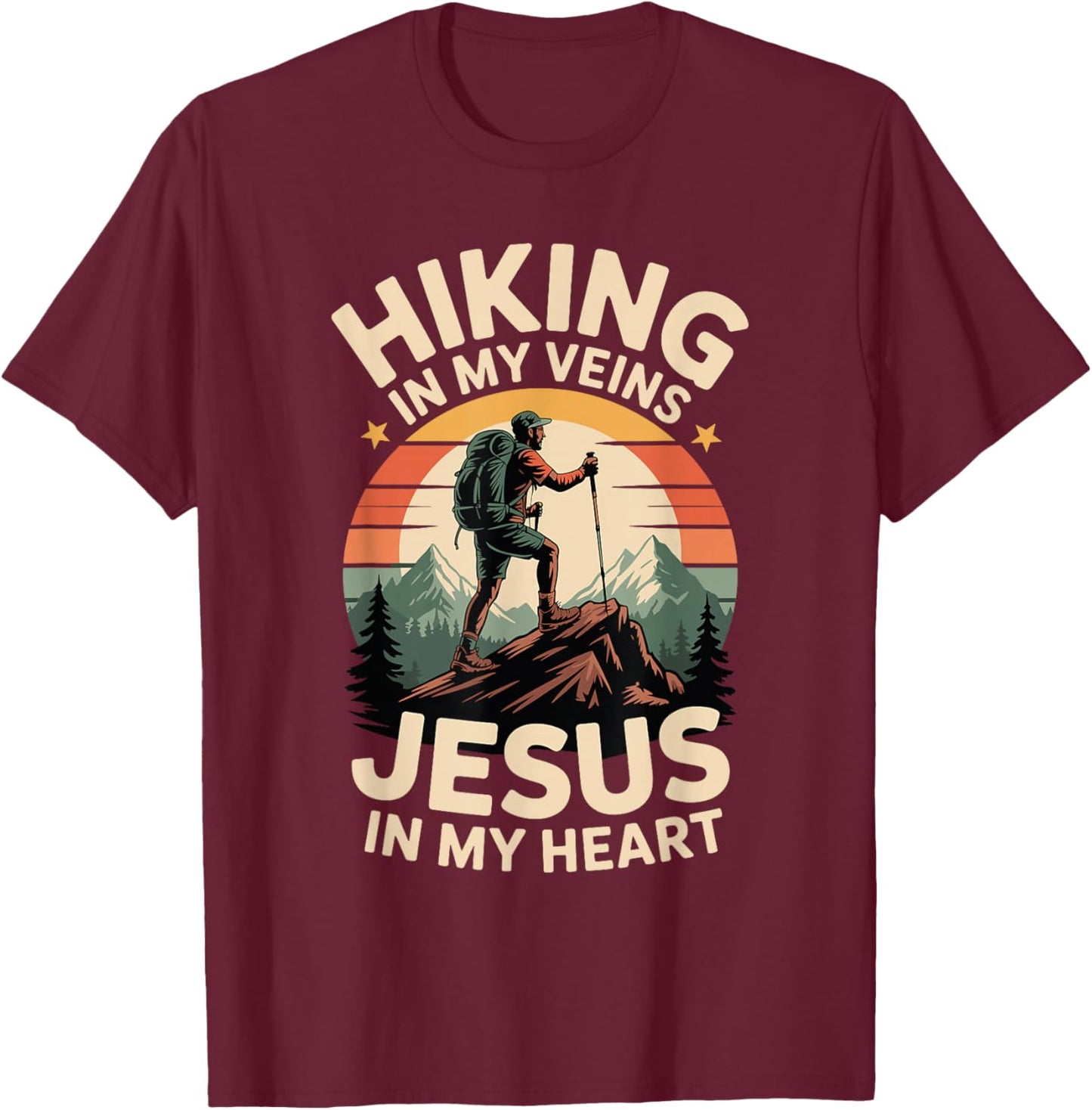 Hiking in My Veins Jesus in My Heart Faith Outdoors T-Shirt - T-Shirt | Maroon