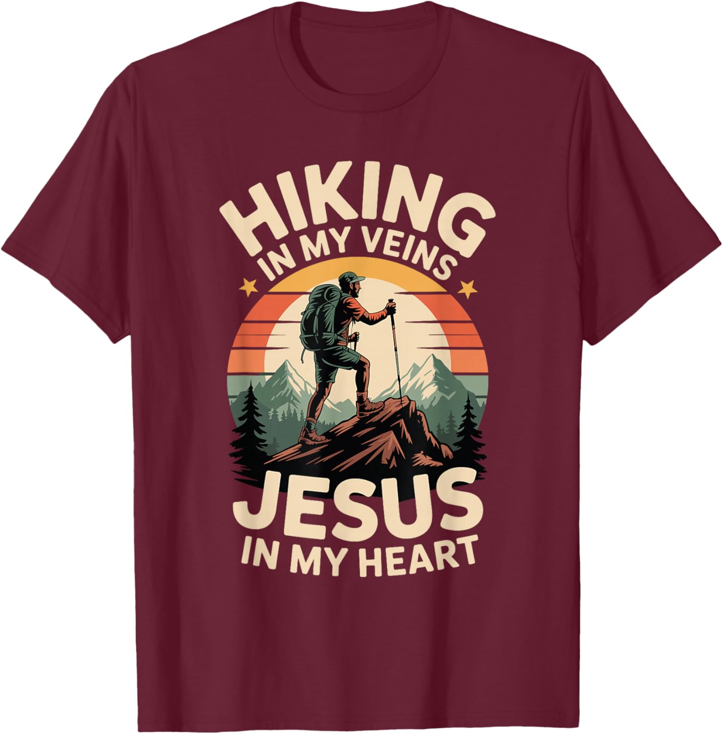 Hiking in My Veins Jesus in My Heart Faith Outdoors T-Shirt - T-Shirt | Maroon