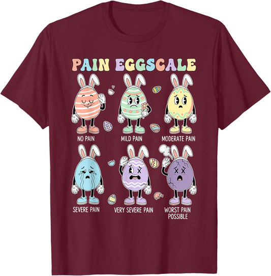 Cute Eggs Pain Scale Nurse Triage ICU Assessment Easter Day T-Shirt - T-Shirt | Maroon