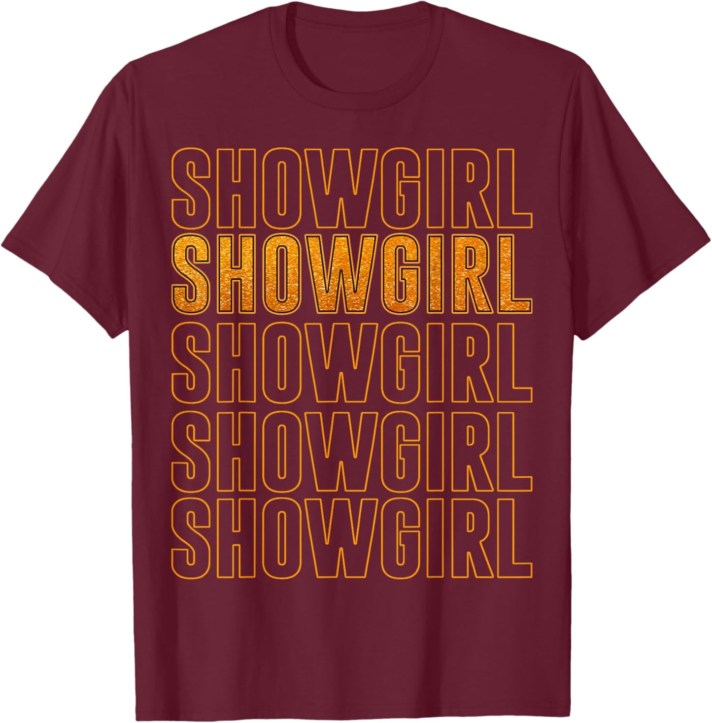 The Life of A Show Girl T-Shirt - T-Shirt | Maroon