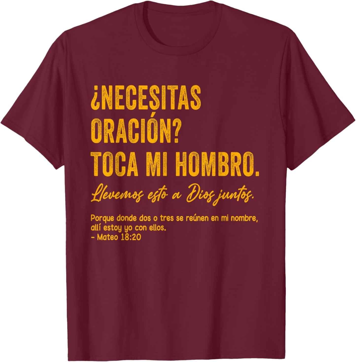 ¿Necesitas oración? Toca mi Hombro Christian Spanish Verse T-Shirt - T-Shirt | Maroon