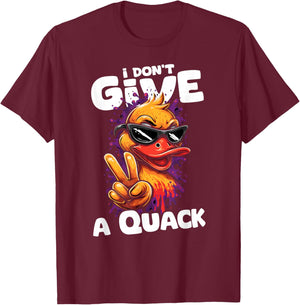 I Don’t Give A Duck Quack | Sarcastic Humor Funny Duckies T-Shirt - T-Shirt | Maroon
