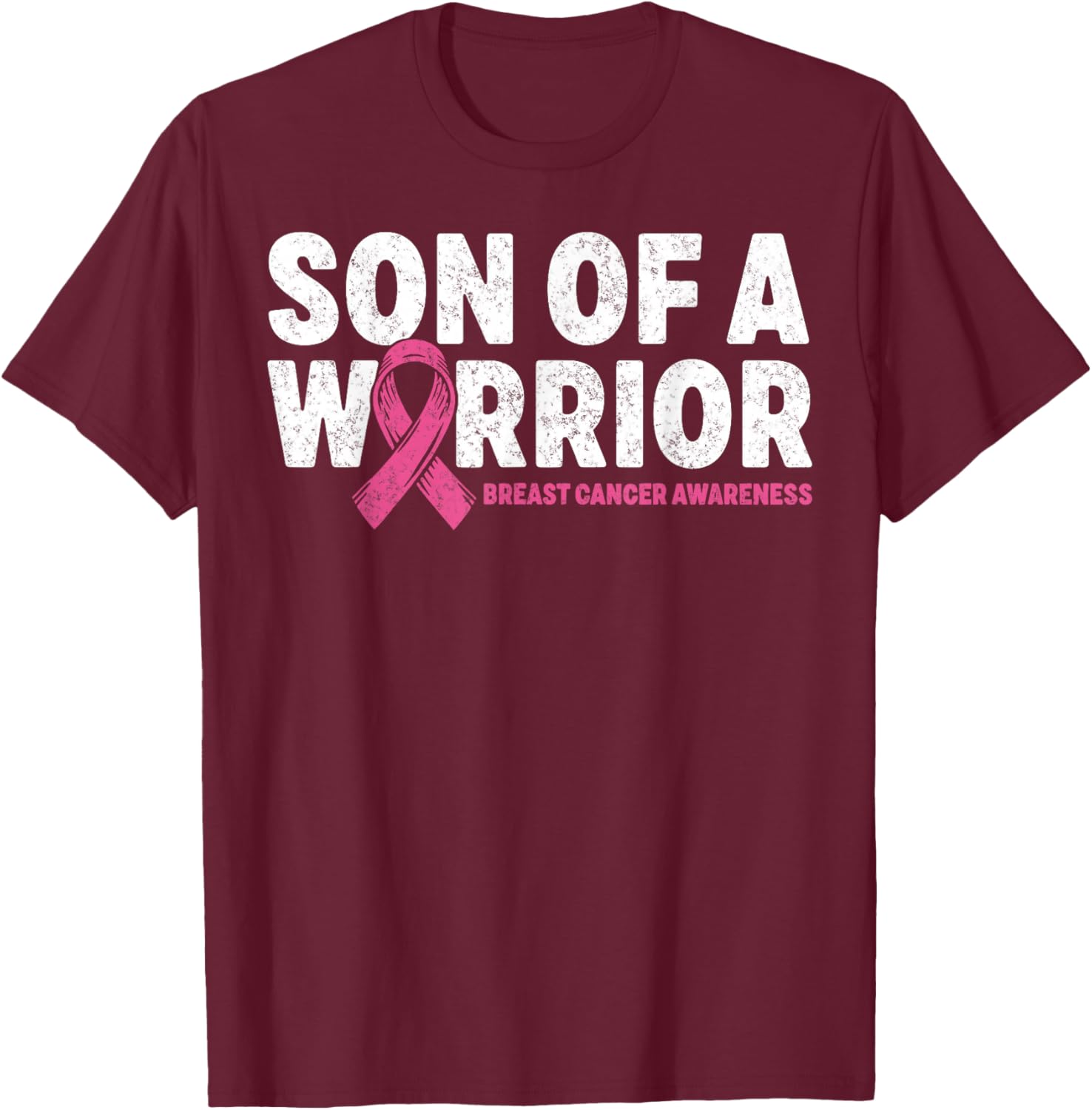 Son of a Warrior Breast Cancer Awareness Pink Ribbon Support T-Shirt - T-Shirt | Maroon