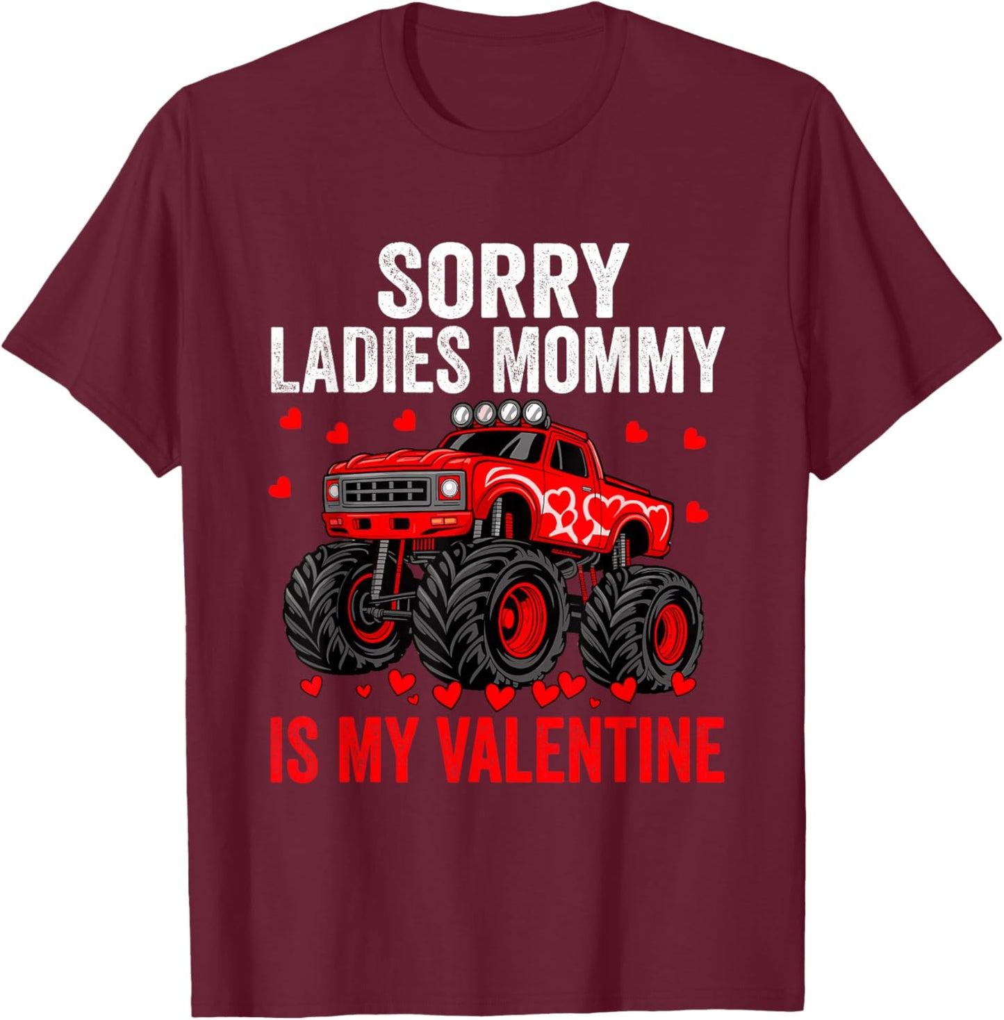 Sorry Ladies Mommy is My Valentine Boys Kids Hearts T-Shirt - T-Shirt | Maroon