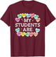 My Students are Candy-Hearts Valentines Teacher Positivity T-Shirt - T-Shirt | Maroon