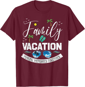 Family Vacation Memories Together Match Men Women Kid T-Shirt - T-Shirt | Maroon