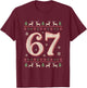Christmas 67 Funny Xmas Six Seven Ugly Sweater 6-7 T-Shirt - T-Shirt | Maroon