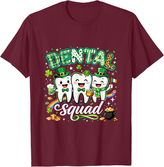 Dental Squad St Patricks Day Dentist Hygienist Fun T-Shirt - T-Shirt | Maroon