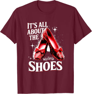 Ruby a Slipper It All About Shoes Wizard 0f O z T-Shirt - T-Shirt | Maroon