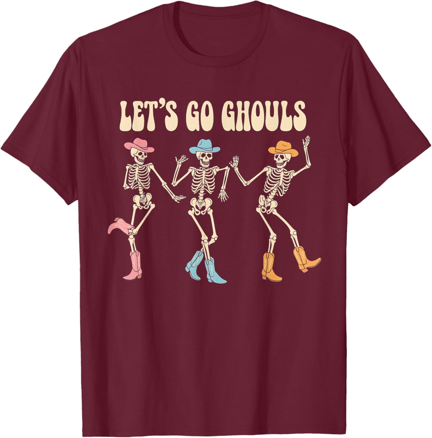 Let's Go Ghouls Women Halloween Dancing Skeleton Ghost T-Shirt - T-Shirt | Maroon
