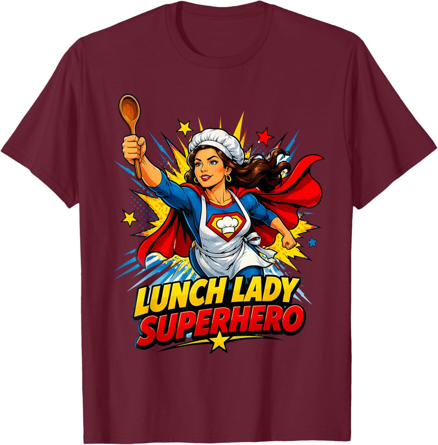 Lunch Lady Superhero T-Shirt - T-Shirt | Maroon