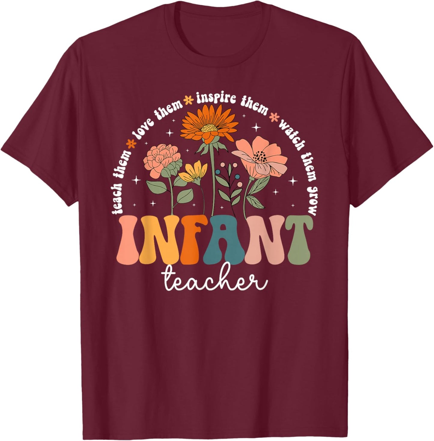 Infant Teacher Appreciation Infant Teaching Groovy T-Shirt - T-Shirt | Maroon