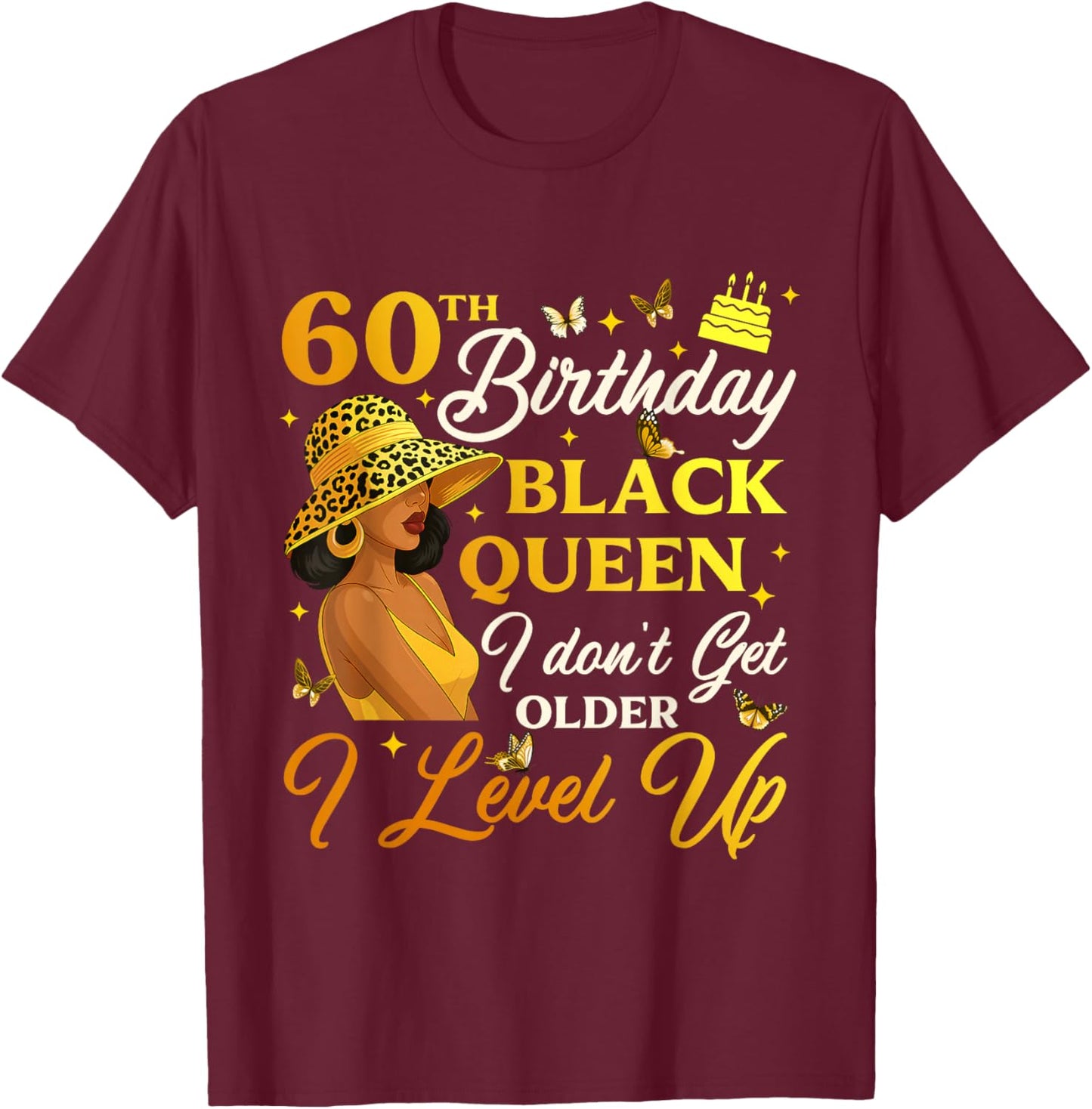 60th Birthday Black Queen Level Up Empowering T-Shirt - T-Shirt | Maroon