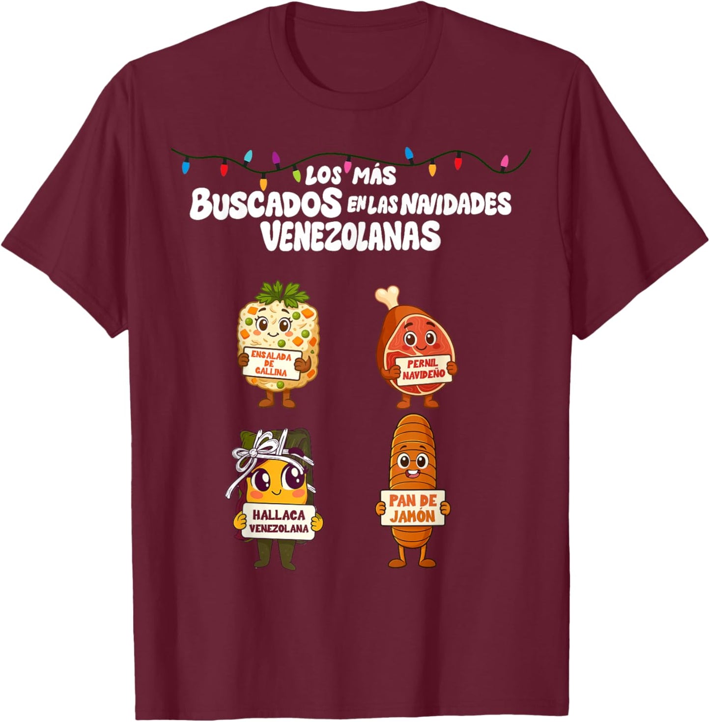 Diseño de comida Venezolana divertida para Navidad T-Shirt - T-Shirt | Maroon
