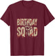 Creepy Zombie Birthday Squad Horror Party Halloween Funny T-Shirt - T-Shirt | Maroon
