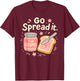 Go Spread It Funny Gospel Pun Christian Faith Religious Art T-Shirt - T-Shirt | Maroon