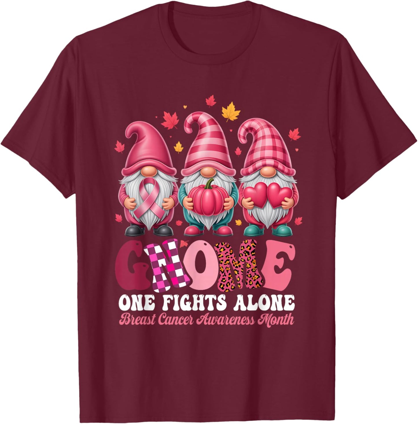 Pink Gnome One Fights Alone Breast Cancer Awareness Month T-Shirt - T-Shirt | Maroon