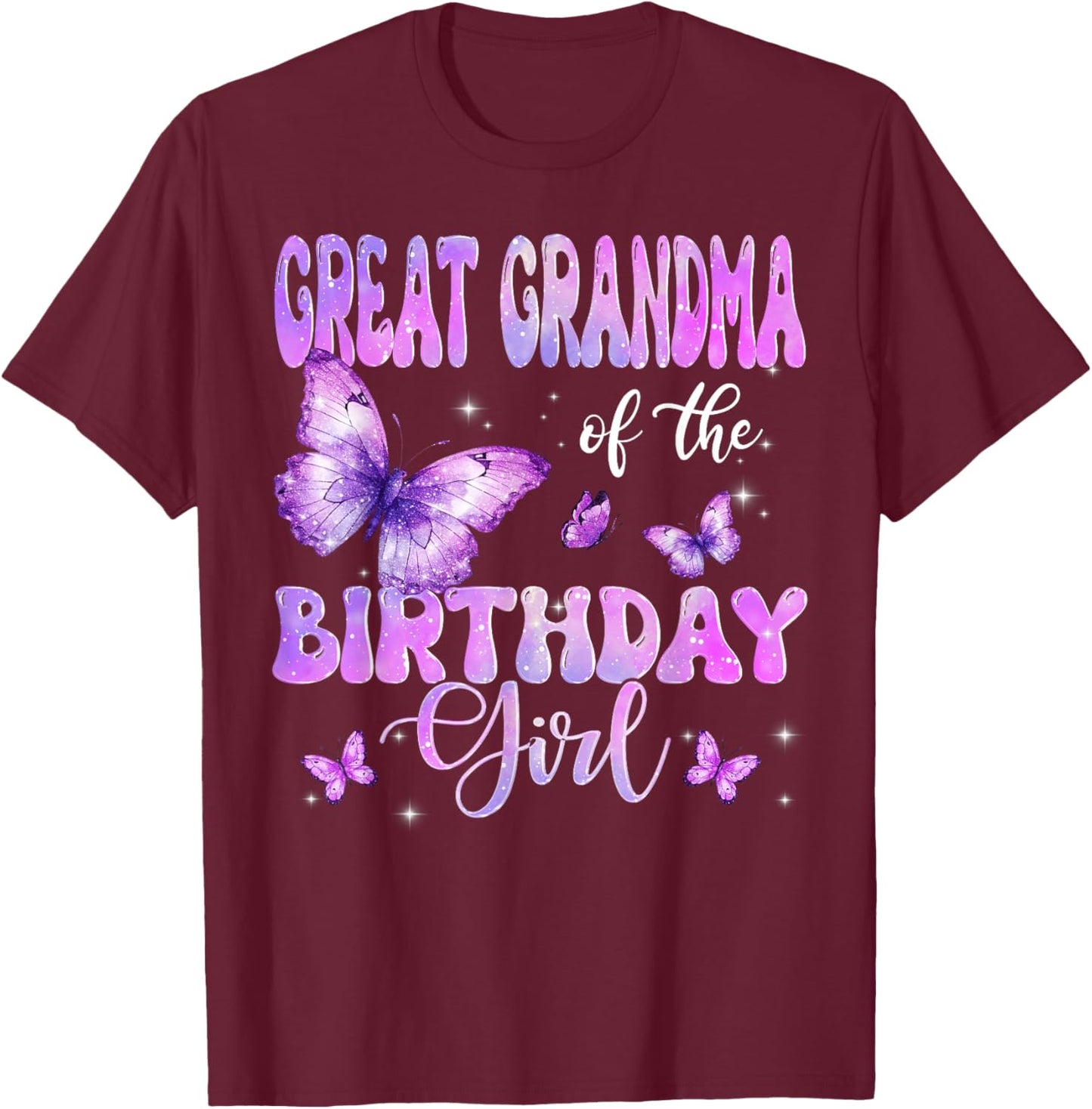 Great Grandma of The Birthday Girl Butterfly Funny Family T-Shirt - T-Shirt | Maroon
