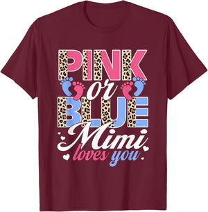 Pink Or Blue Mimi Loves You Baby Gender Reveal Party T-Shirt - T-Shirt | Maroon