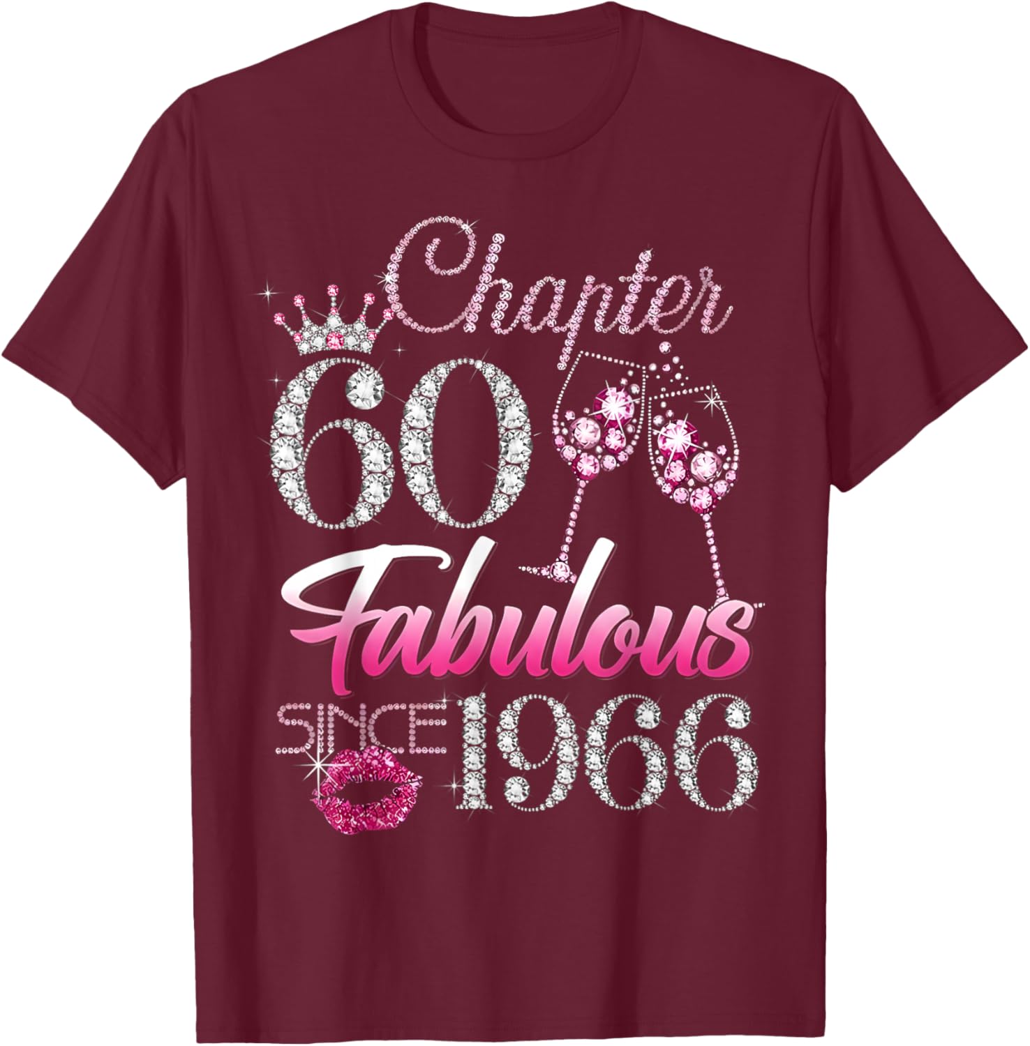 Chapter 60 Fabulous Since 1966 60Th Birthday Ladies Women T-Shirt - T-Shirt | Maroon