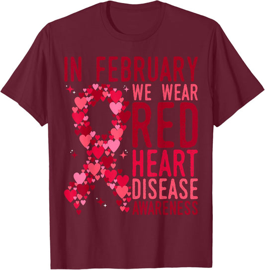 in February We Wear Red Heart Disease Awareness Month T-Shirt - T-Shirt | Maroon