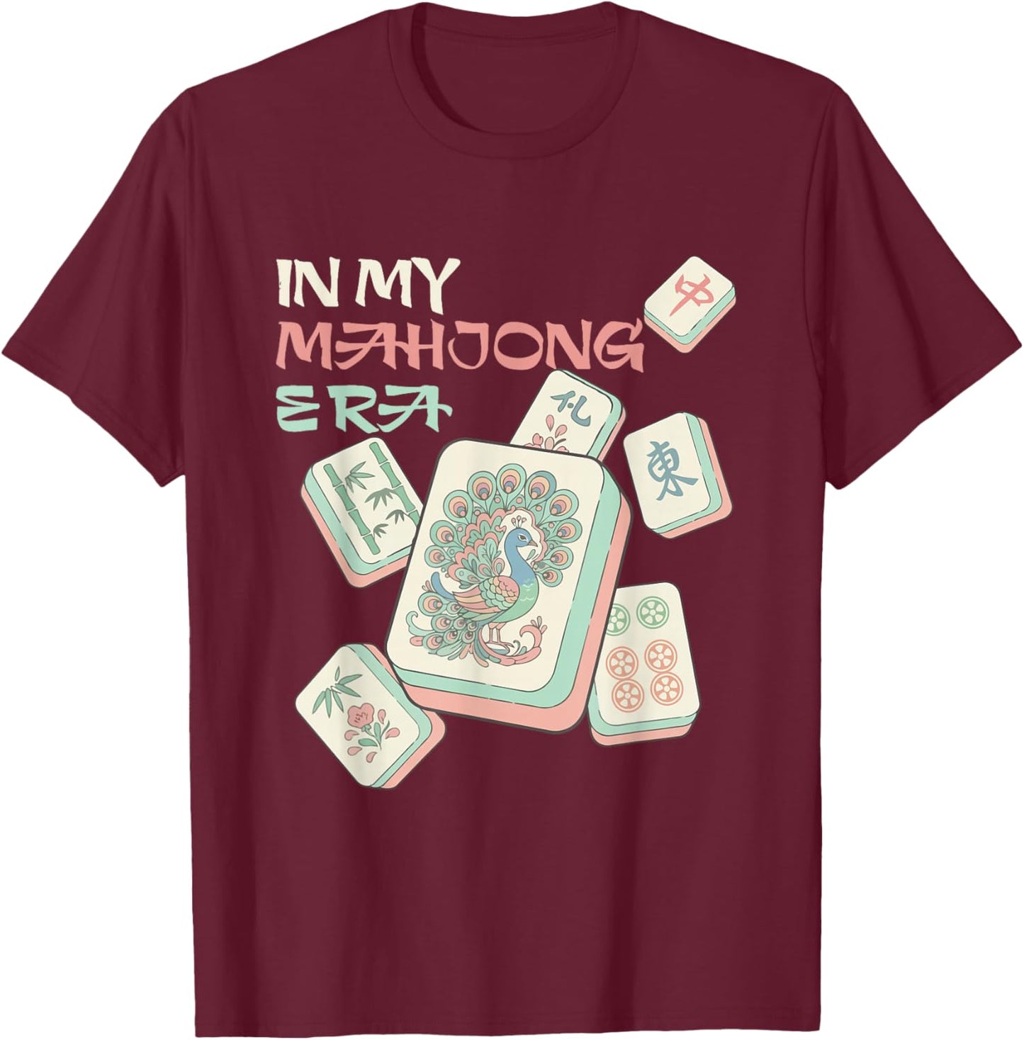 in My Mahjong Era - Mah Jong Player Casino Gambling T-Shirt - T-Shirt | Maroon