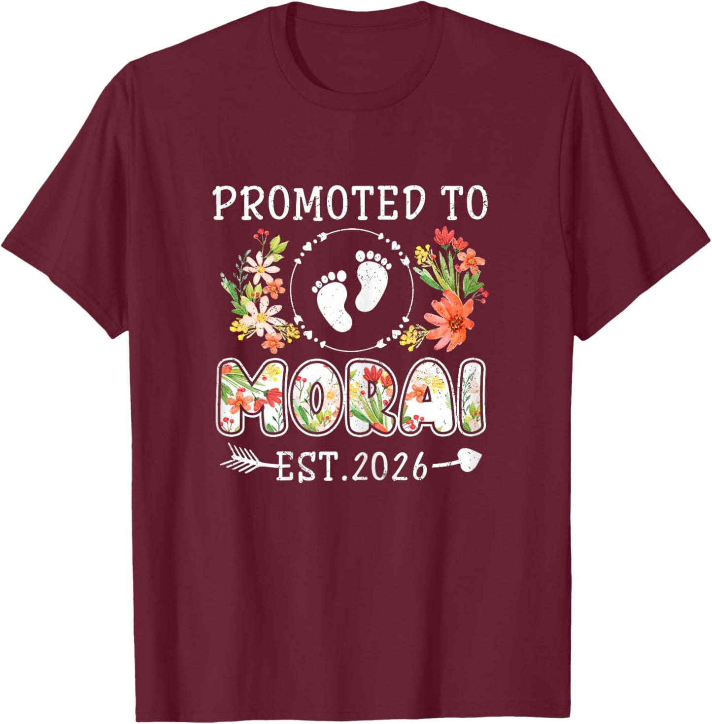 Promoted to Morai 2026 Flower First Time Grandma T-Shirt - T-Shirt | Maroon