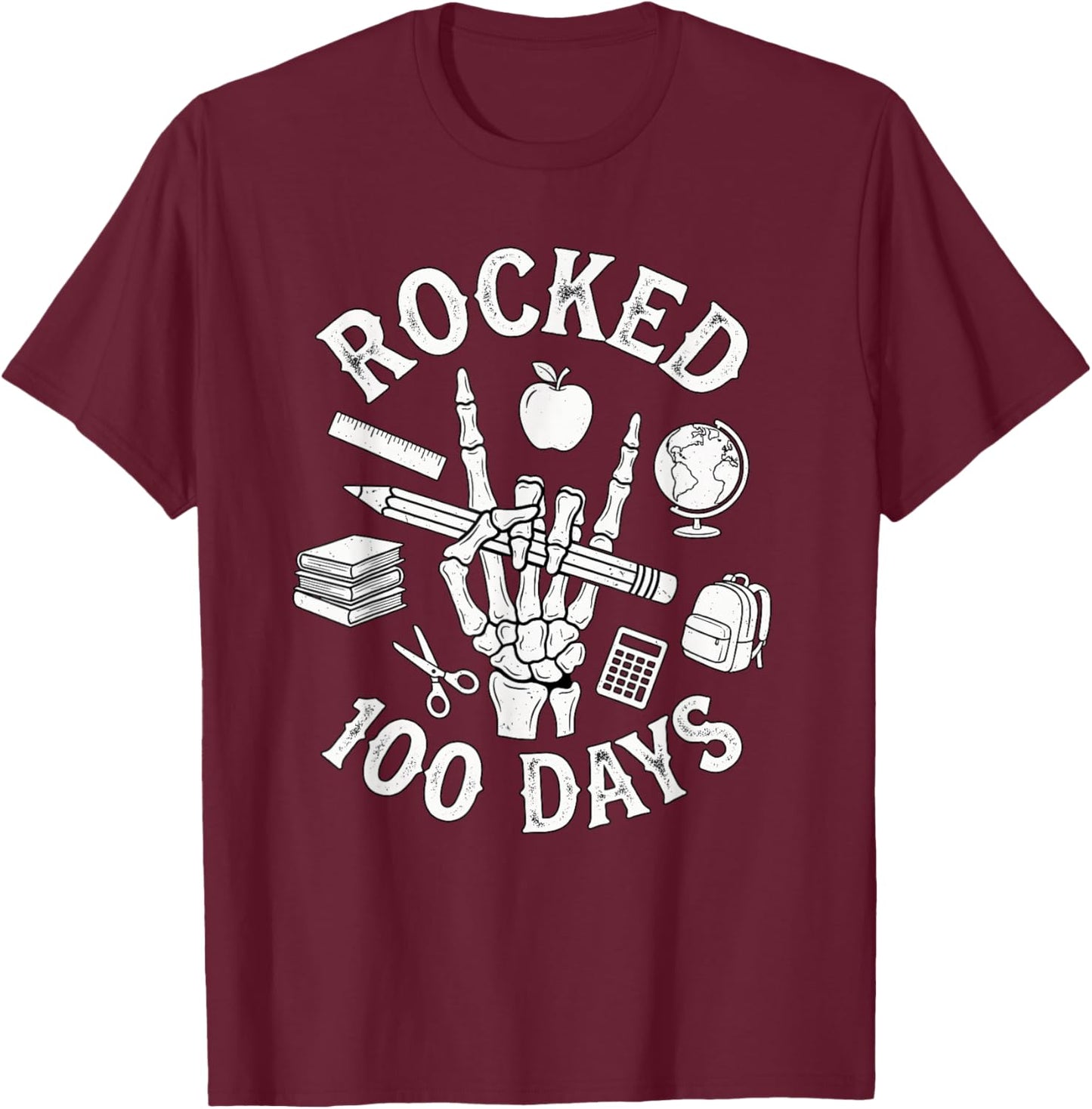 Rocked 100 Days of School Skeleton Hand Student Teacher Fun T-Shirt - T-Shirt | Maroon
