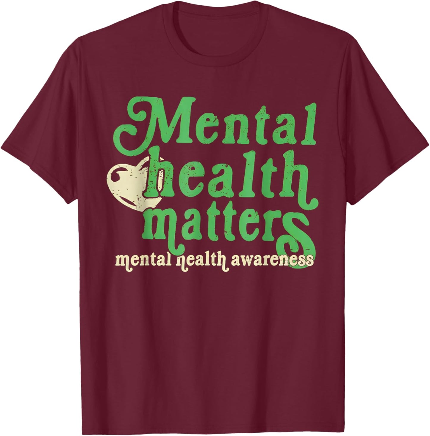 Retro Mental Health Matters All Day Every Day Inspirational T-Shirt - T-Shirt | Maroon