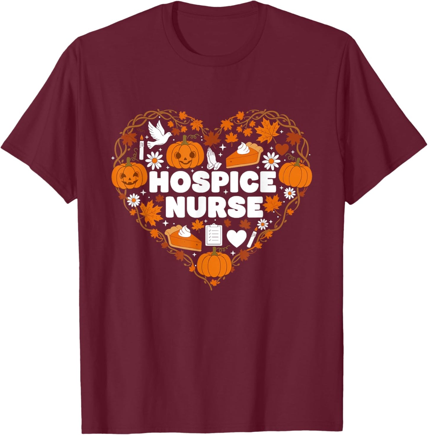 Hospice Nurse Heart Autumn Thanksgiving Kids T-Shirt - T-Shirt | Maroon