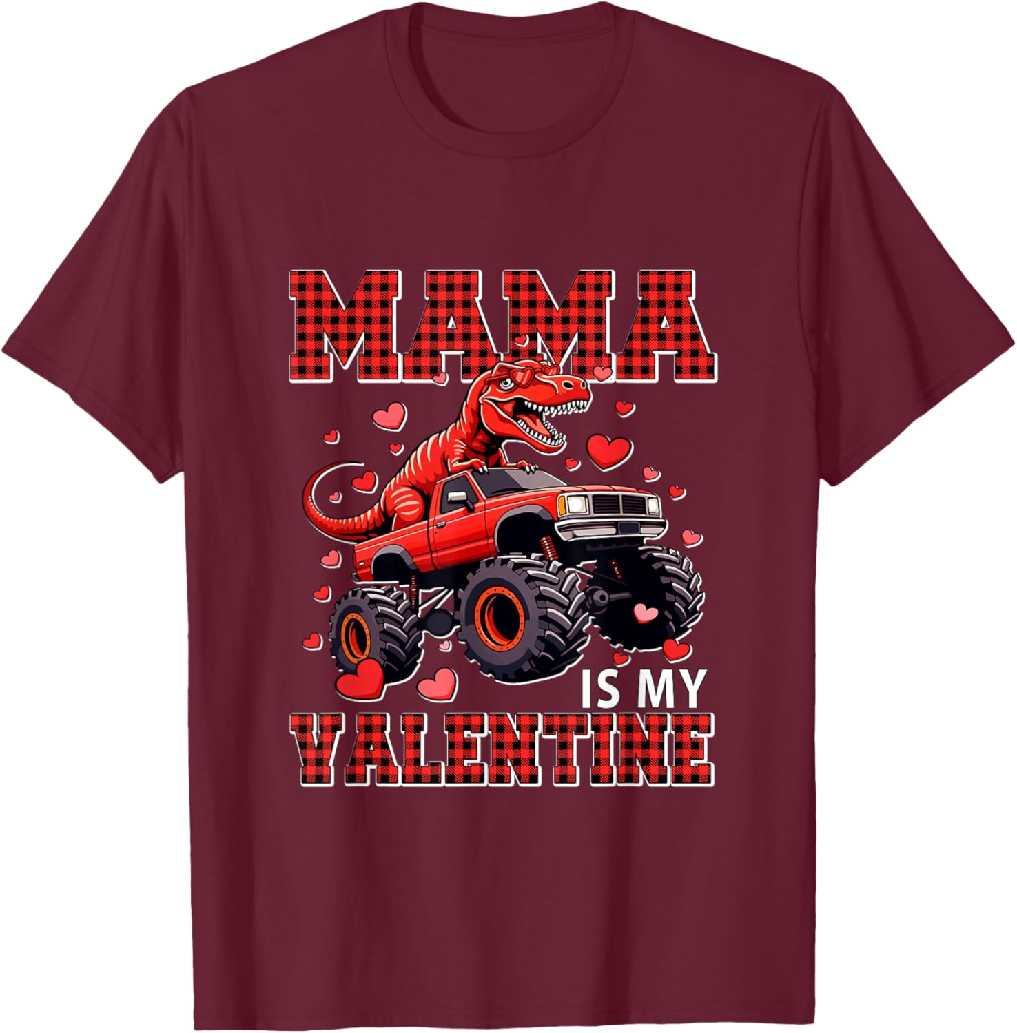 Mama is My Valentine T-Rex Sunglasses On Monster Truck T-Shirt - T-Shirt | Maroon