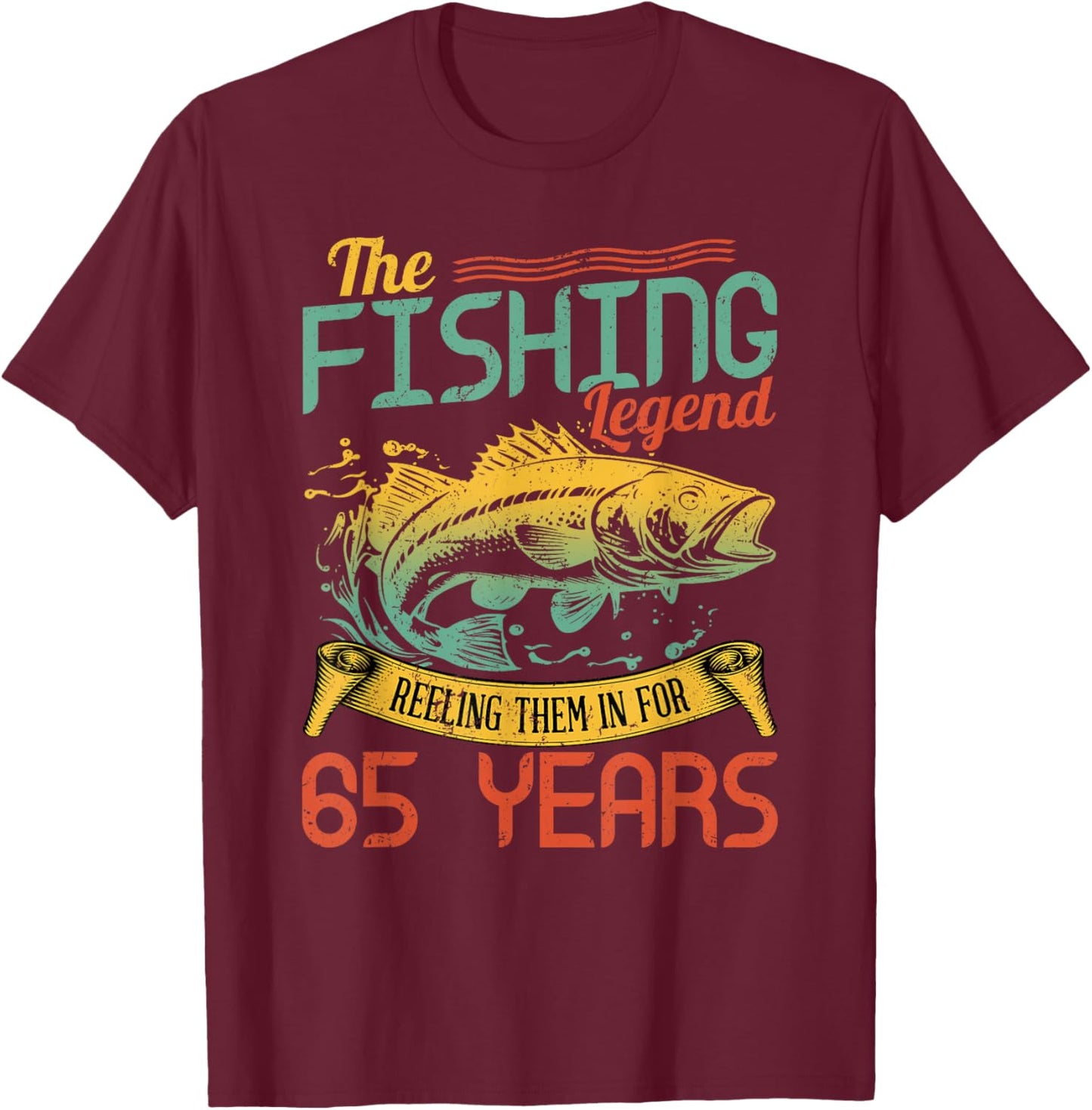 Fishing Legend 65 Years Old Gift Fisherman 65th Birthday T-Shirt - T-Shirt | Maroon