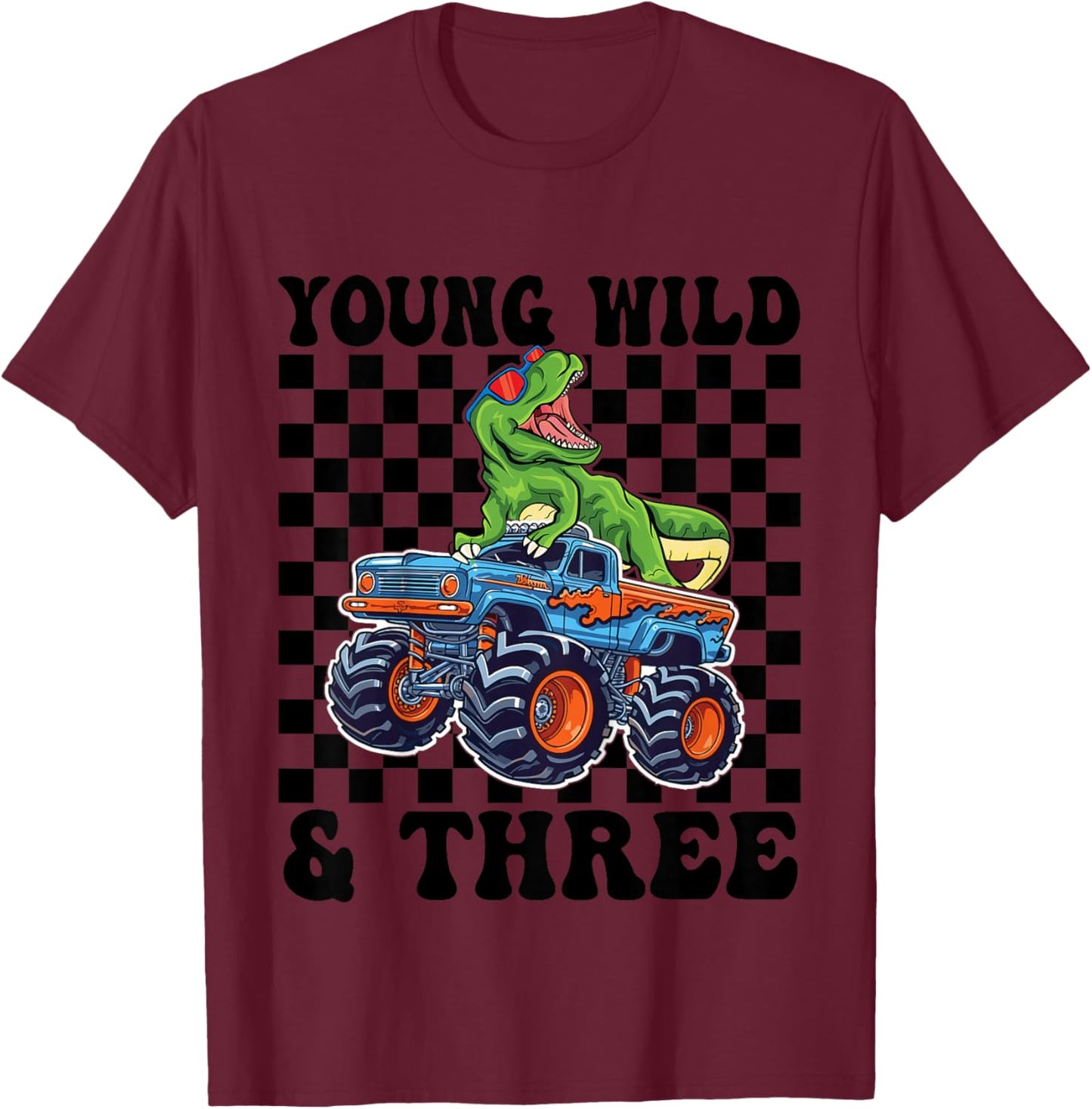 3rd Birthday Monster Truck Young Wild and Three 3 Year Old T-Shirt - T-Shirt | Maroon