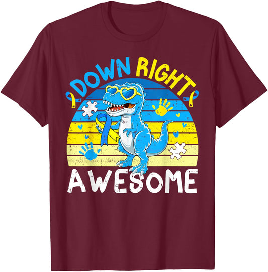 Down Right Awesome Dinosaur Down Syndrome Awareness Boy Girl T-Shirt - T-Shirt | Maroon
