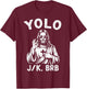 Yolo Jk BRB Jesus Christian Women Boys Easter Day T-Shirt - T-Shirt | Maroon