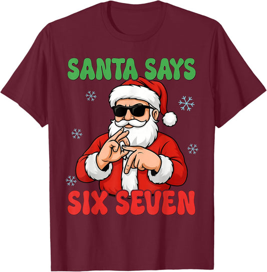 Christmas Santa Says Six Seven Hands Sign Funny 6 7 Meme T-Shirt - T-Shirt | Maroon
