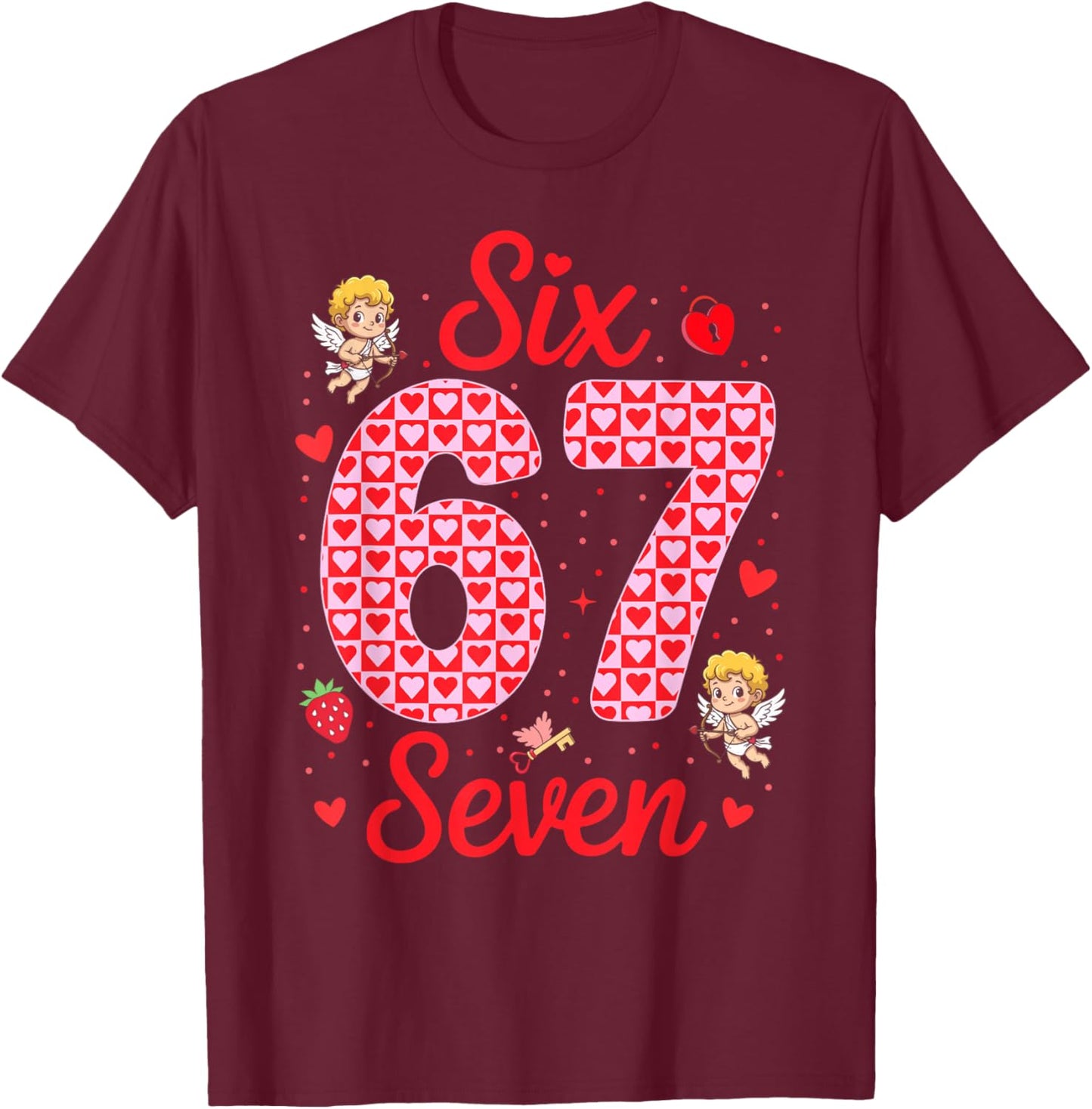 Funny Six Seven 67 Valentines Day Boys Girls Kids 6 7 Meme T-Shirt - T-Shirt | Maroon