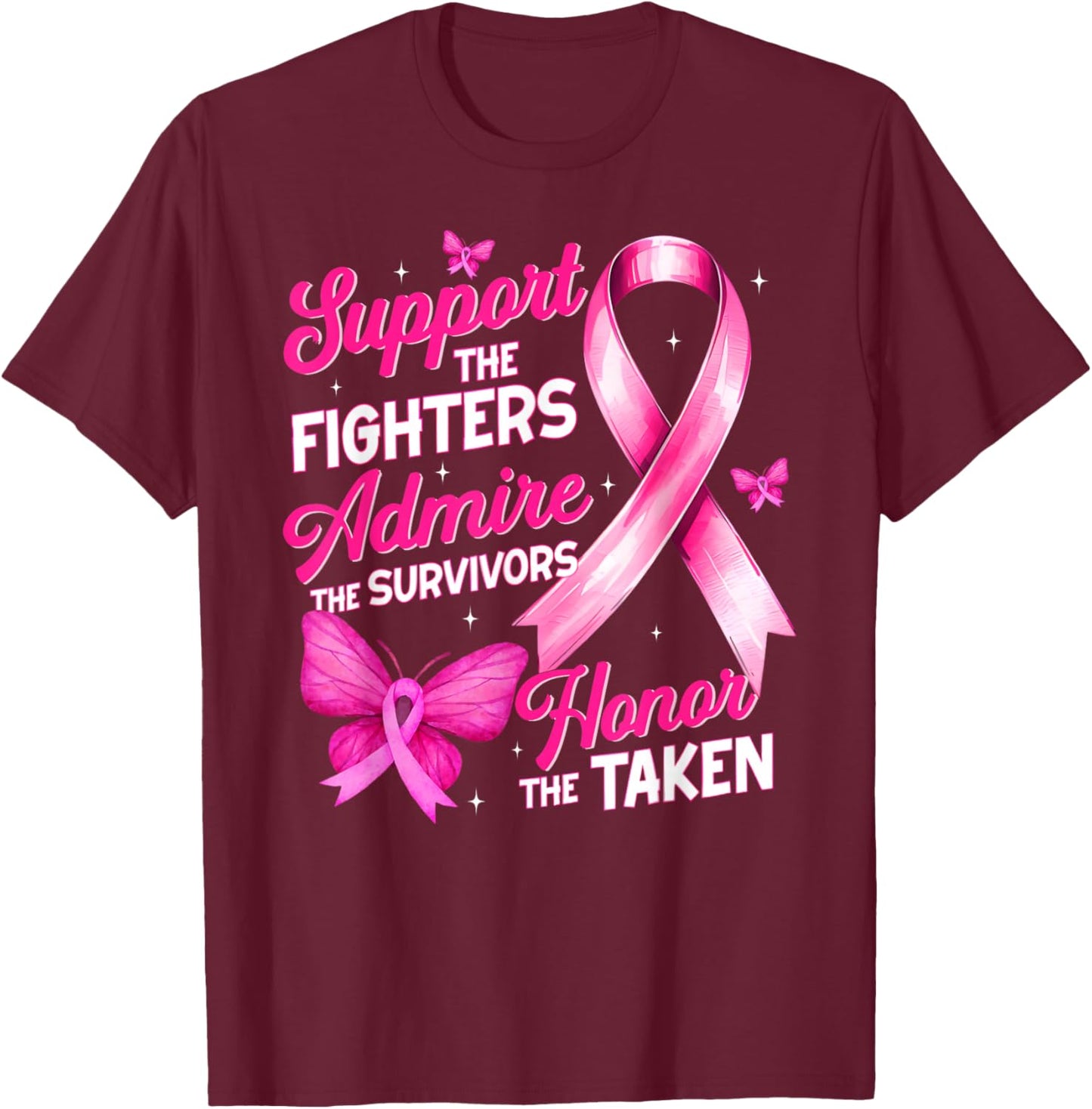 Support Admire Honor Breast Cancer Awareness Shirts Women T-Shirt - T-Shirt | Maroon