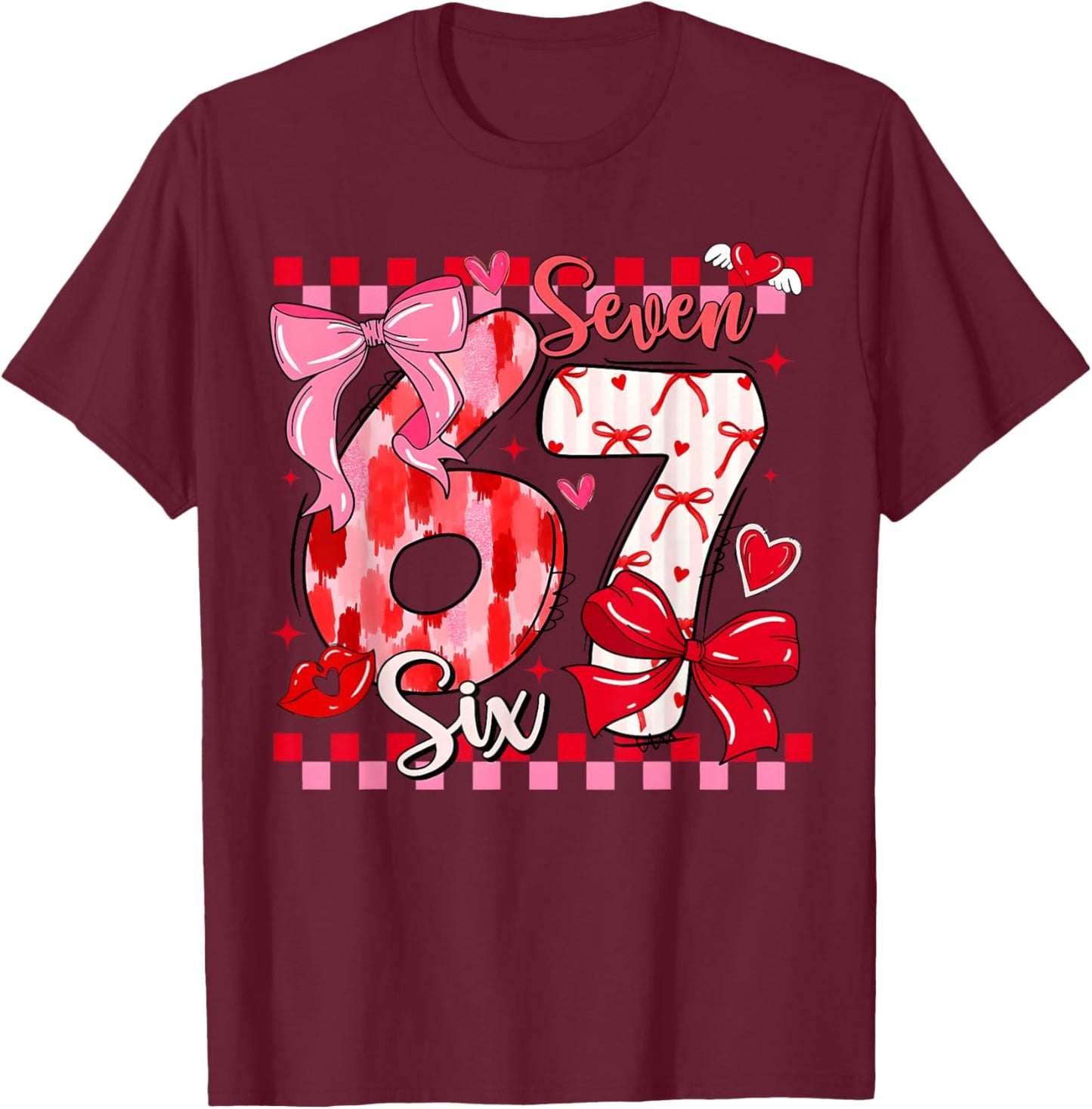 Valentine Coquette Bow Cute Six Seven 67 Meme Slang Girls T-Shirt - T-Shirt | Maroon
