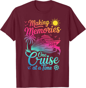 Making Memories One Cruise at A Time 2026 T-Shirt - T-Shirt | Maroon