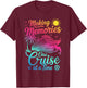 Making Memories One Cruise at A Time 2026 T-Shirt - T-Shirt | Maroon