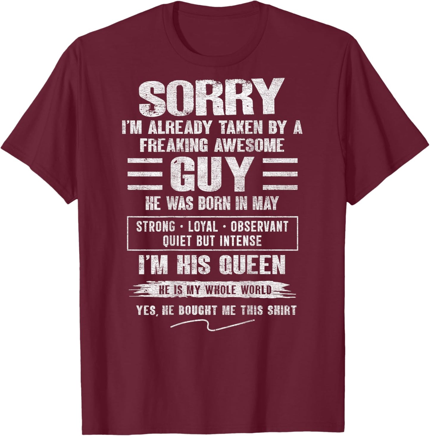 I'm Taken by Freaking Awesome Guy Born in May On Back T-Shirt - T-Shirt | Maroon