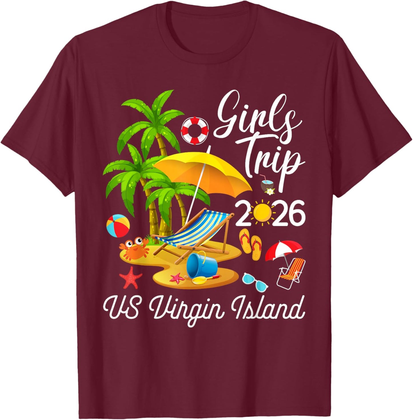 US Virgin Island Summer Tropical Girls Trip 2026 Vibes T-Shirt - T-Shirt | Maroon