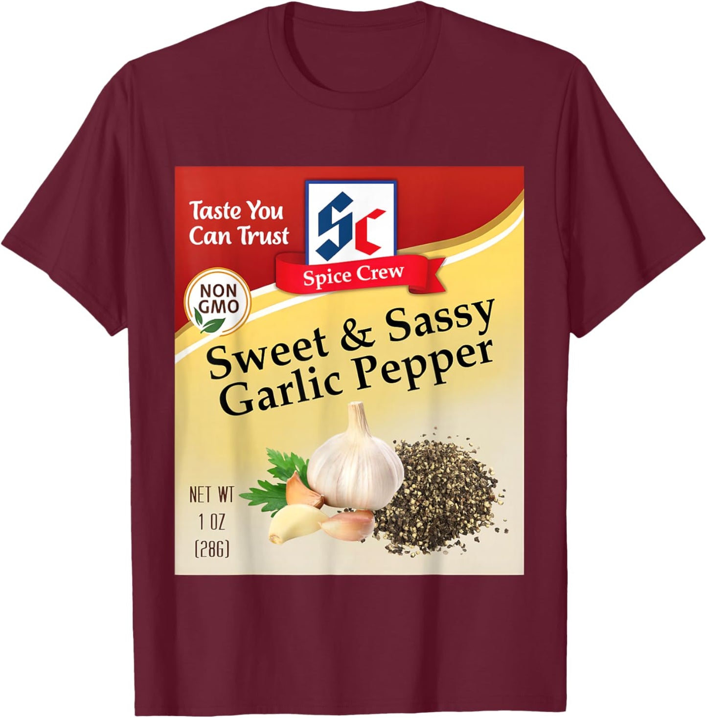 Sweet & Sassy Garlic Pepper Condiment Spice Group Matching T-Shirt - T-Shirt | Maroon