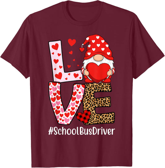School Bus Driver Love Gnome Heart Valentine's Day T-Shirt - T-Shirt | Maroon