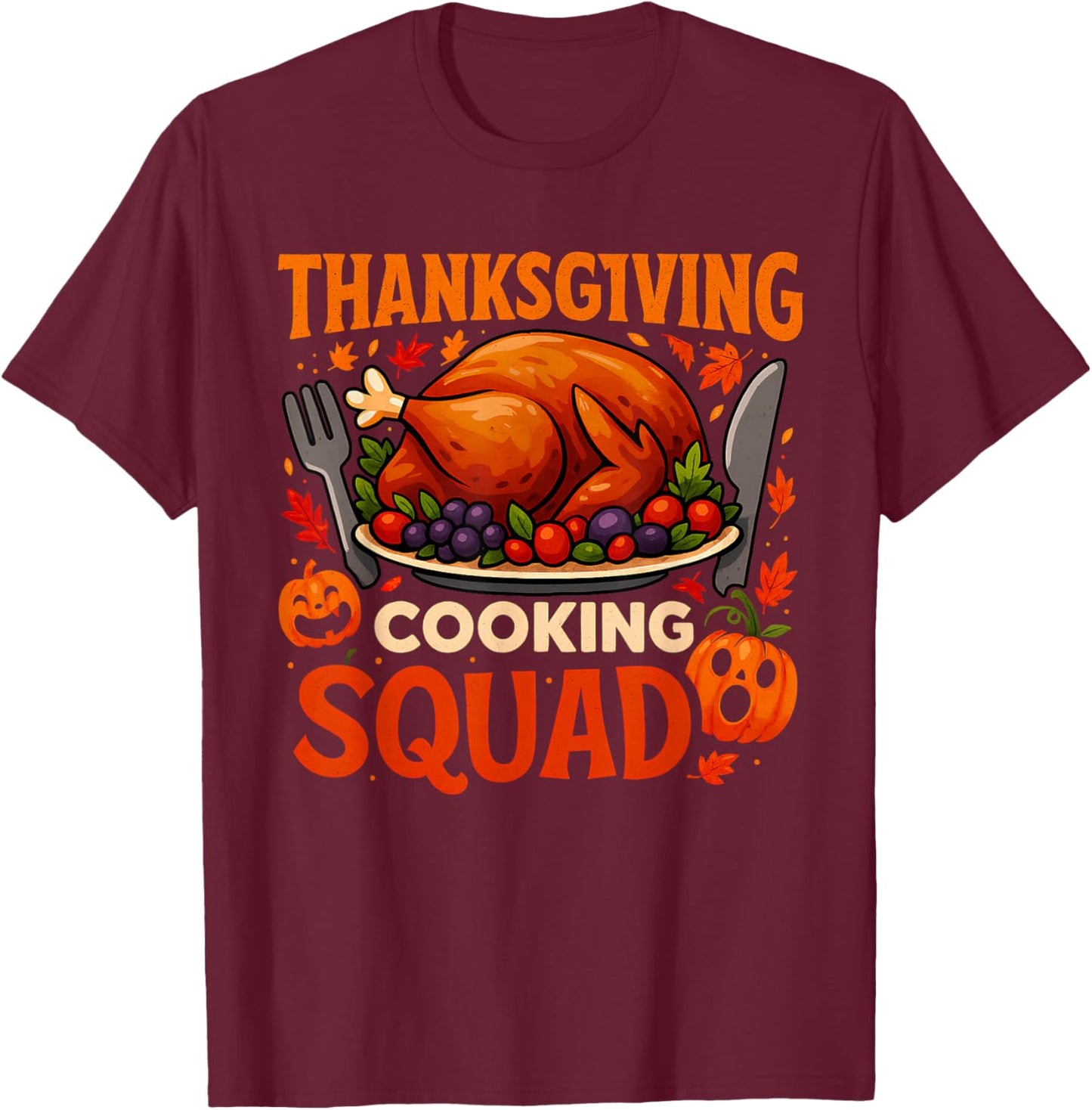 Thanksgiving Cooking Squad Funny Turkey Dinner Chef Costume T-Shirt - T-Shirt | Maroon